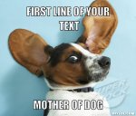 dog-surprised-meme-generator-first-line-of-your-text-mother-of-dog-a350b9.jpg